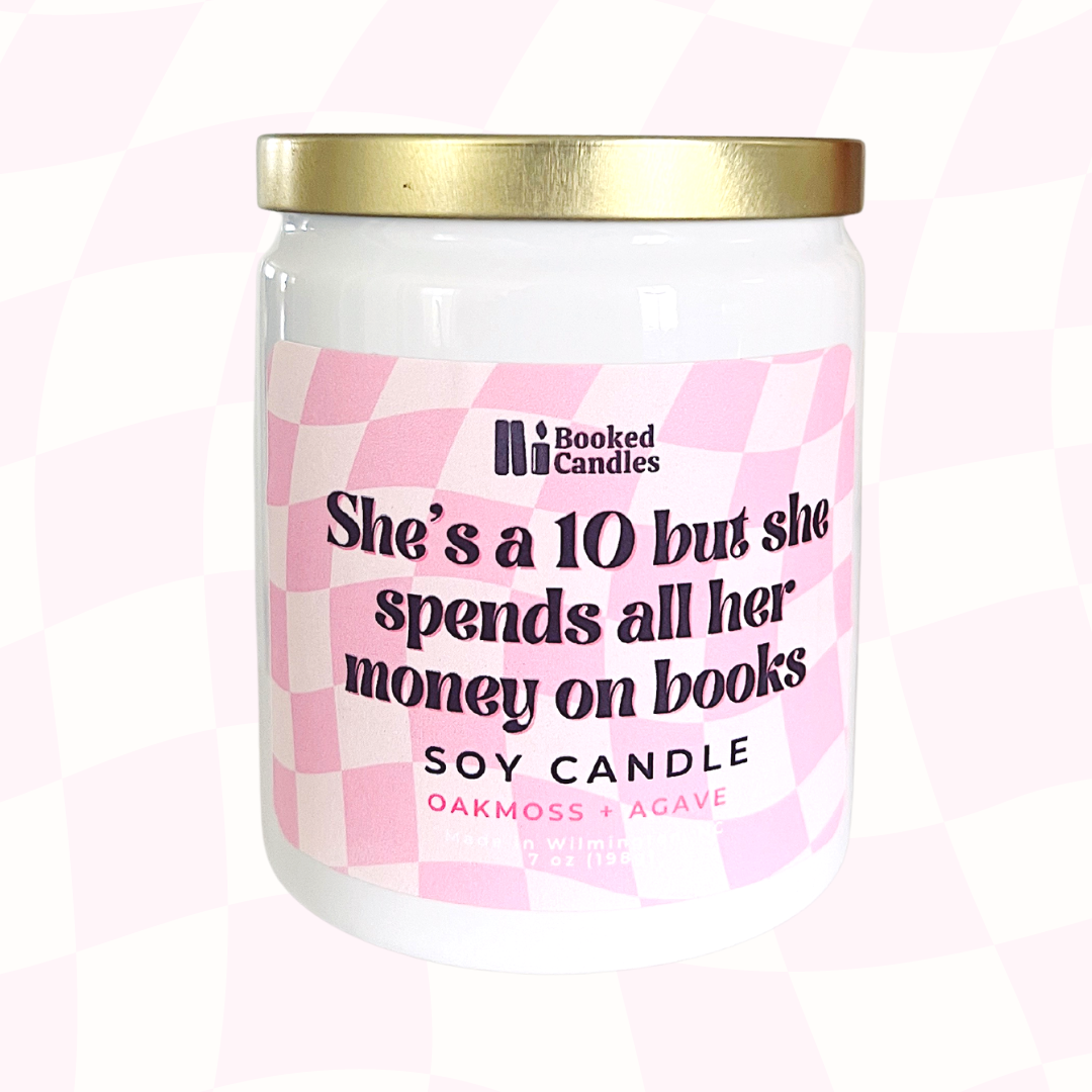 She's a 10 but she spends all her money on books