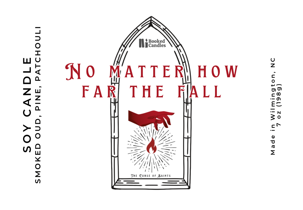 “No Matter How Far The Fall” - The Curse of Saints
