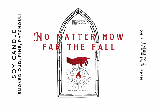 “No Matter How Far The Fall” - The Curse of Saints