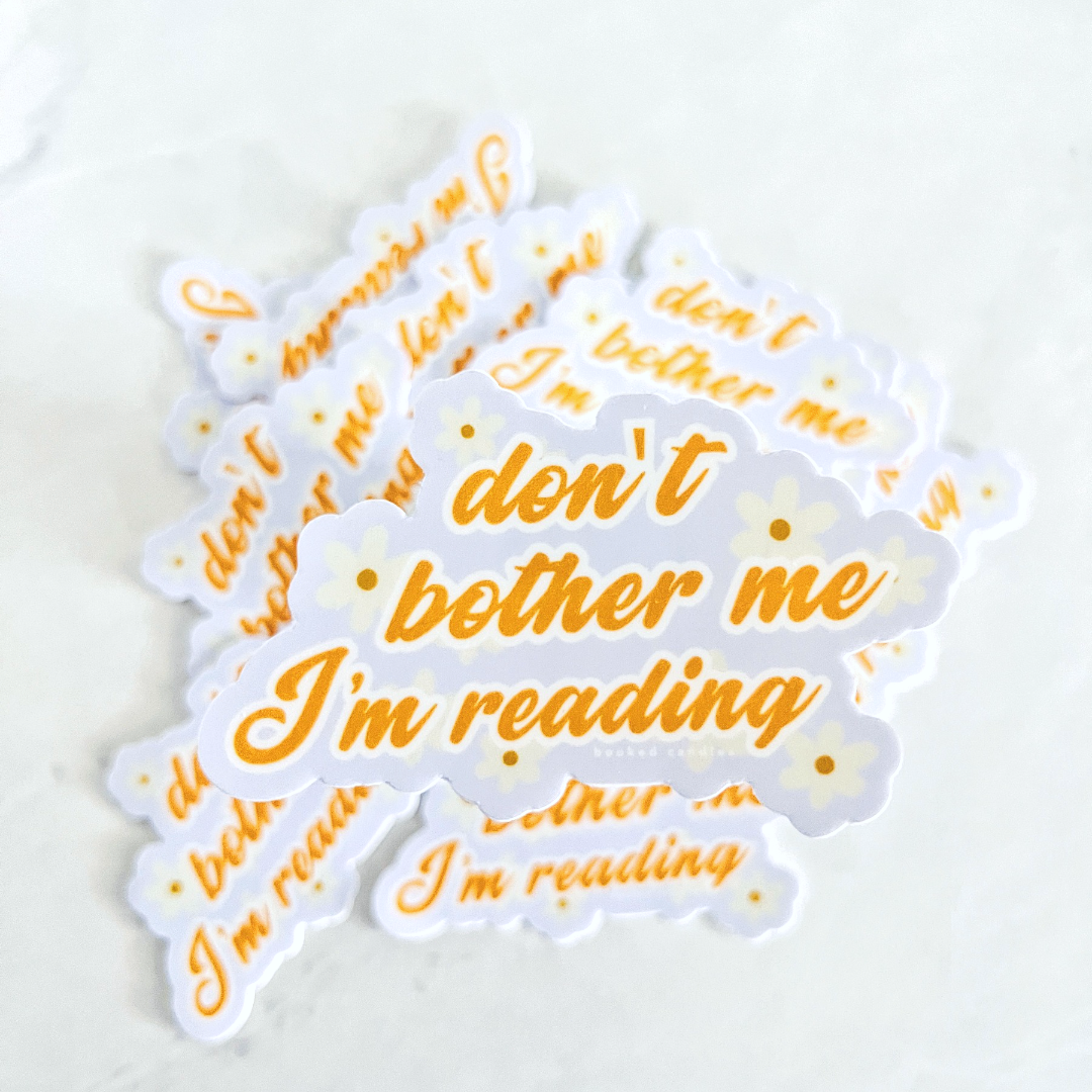 Don't bother me I'm reading - Sticker